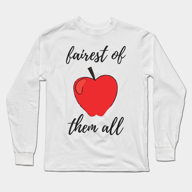 Fairest of Them All Long Sleeve T-Shirt by ryanmcintire1232